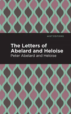 The Letters of Abelard and Heloise (Abelard és Heloise levelei) - The Letters of Abelard and Heloise