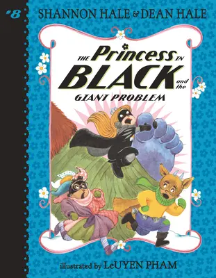 A fekete hercegnő és az óriásprobléma - The Princess in Black and the Giant Problem