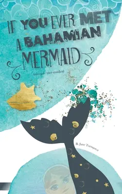 Ha valaha találkoznál egy bahamai sellővel - If You Ever Met A Bahamian Mermaid