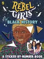 A fekete történelem lázadó lányai - Rebel Girls of Black History