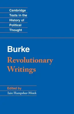 Forradalmi írások: Elmélkedések a franciaországi forradalomról és az első levél a királygyilkos békéről - Revolutionary Writings: Reflections on the Revolution in France and the First Letter on a Regicide Peace