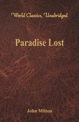 Elveszett Paradicsom (World Classics, Unabridged) - Paradise Lost (World Classics, Unabridged)