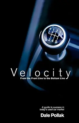 Velocity: A frontvonaltól az alsó vonalig - Velocity: From the Front Line to the Bottom Line