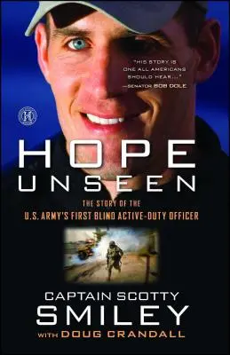 Hope Unseen: Az amerikai hadsereg első vak aktív szolgálatot teljesítő tisztjének története - Hope Unseen: The Story of the U.S. Army's First Blind Active-Duty Officer