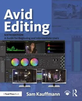 Avid szerkesztés: Útmutató kezdő és középhaladó felhasználóknak - Avid Editing: A Guide for Beginning and Intermediate Users