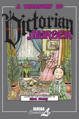 A viktoriánus gyilkosságok kincstára - A Treasury of Victorian Murder