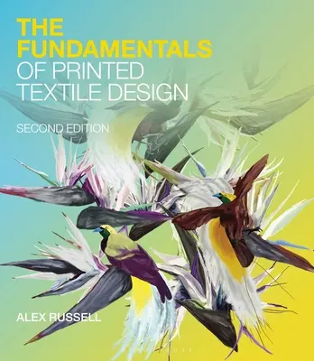 A nyomtatott textiltervezés alapjai - The Fundamentals of Printed Textile Design