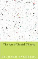 A társadalomelmélet művészete - The Art of Social Theory