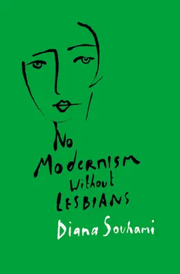 Nincs modernizmus leszbikusok nélkül - No Modernism Without Lesbians