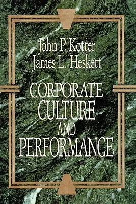 Vállalati kultúra és teljesítmény - Corporate Culture and Performance