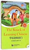 Knack of Learning Chinese (for Teenagers): Friends Chinese Graded Readers (5. szint) - Knack of Learning Chinese (for Teenagers): Friends Chinese Graded Readers (Level 5)