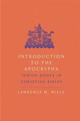 Bevezetés az apokrifekbe: Zsidó könyvek a keresztény Bibliákban - Introduction to the Apocrypha: Jewish Books in Christian Bibles