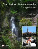 New England természeti csodái: A Explorer's Guide - New England's Natural Wonders: An Explorer's Guide