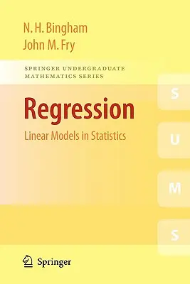 Regresszió: Lineáris modellek a statisztikában - Regression: Linear Models in Statistics