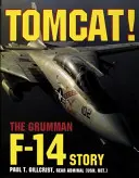 Tomcat!: A Grumman F-14 története - Tomcat!: The Grumman F-14 Story