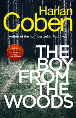 Boy from the Woods - A Netflix sikersorozatának, A jövevénynek az alkotójától, az első számú bestsellertől. - Boy from the Woods - From the #1 bestselling creator of the hit Netflix series The Stranger