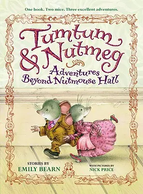 Tumtum & Nutmeg: Kalandok Diómacska-csarnokon túl - Tumtum & Nutmeg: Adventures Beyond Nutmouse Hall