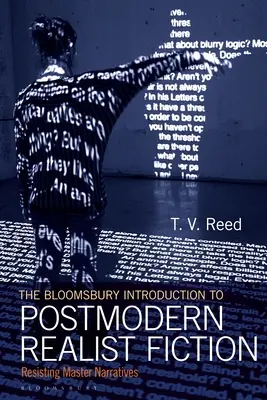 The Bloomsbury Introduction to Postmodern Realist Fiction (Úvod do postmoderní realistické fikce): Odolávání mistrovským vyprávěním - The Bloomsbury Introduction to Postmodern Realist Fiction: Resisting Master Narratives