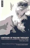 A páli teológia körvonalai: A páli bibliai írásokra gyakorolt hatások radikális új áttekintése - Contours of Pauline Theology: A Radical New Survey of the Influences on Paul's Biblical Writings