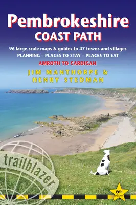 Pembrokeshire Coast Path: British Walking Guide: 96 nagyméretű gyalogtérkép és útikalauz 47 városhoz és faluhoz - tervezés, szállás, hely, helység - Pembrokeshire Coast Path: British Walking Guide: 96 Large-Scale Walking Maps and Guides to 47 Towns & Villages - Planning, Places to Stay, Place