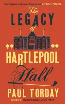 A Hartlepool Hall öröksége - Legacy of Hartlepool Hall