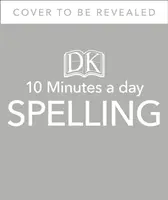 10 Minutes A Day Spelling, Ages 7-11 (Key Stage 2) - Támogatja a Nemzeti Tantervet, Segít az erős angol készségek fejlesztésében. - 10 Minutes A Day Spelling, Ages 7-11 (Key Stage 2) - Supports the National Curriculum, Helps Develop Strong English Skills