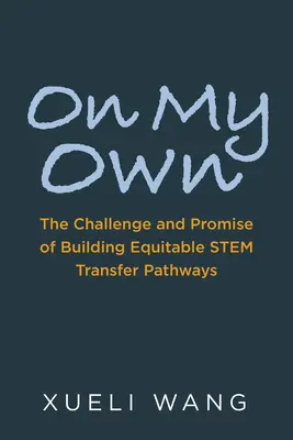 Saját magam: Az egyenlő őssejt-transzfer útvonalak kiépítésének kihívása és ígérete - On My Own: The Challenge and Promise of Building Equitable Stem Transfer Pathways