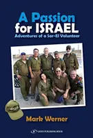 Szenvedély Izrael iránt: Egy Sar-El önkéntes kalandjai - A Passion for Israel: Adventures of a Sar-El Volunteer