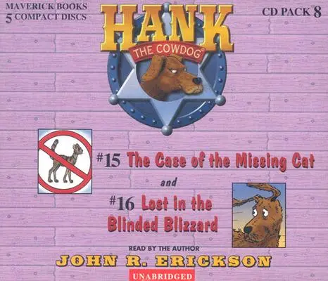 Hank, a tehénkutya CD-csomag #8: Az eltűnt macska esete/ Eltűnt a vakító hóviharban - Hank the Cowdog CD Pack #8: The Case of the Missing Cat/Lost in the Blinded Blizzard