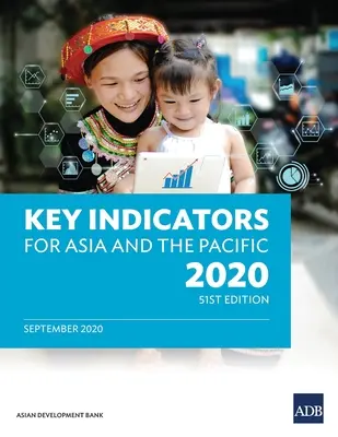 Az Ázsia és a Csendes-óceáni térség 2020 kulcsmutatói - Key Indicators for Asia and the Pacific 2020