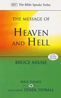 Menny és pokol üzenete - A Biblia ma szól: Biblikus témák (Milne Bruce (Szerző)) - Message of Heaven and Hell - The Bible Speaks Today: Bible Themes (Milne Bruce (Author))