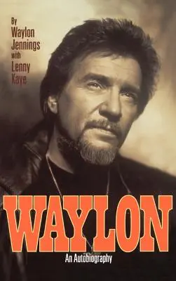 Waylon: Önéletrajz - Waylon: Autobiography