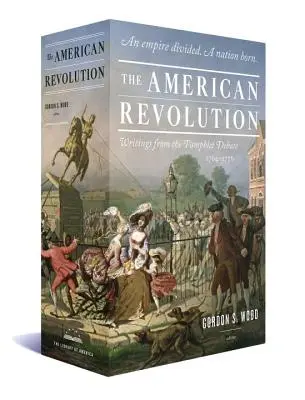 Az amerikai forradalom: Writings from the Pamphlet Debate 1764-1776: A Library of America Boxed Set - The American Revolution: Writings from the Pamphlet Debate 1764-1776: A Library of America Boxed Set