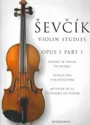 Sevcik hegedűtanulmányok - Opus 1, 1. rész: A hegedűtechnika iskolája - Sevcik Violin Studies - Opus 1, Part 1: School of Violin Technique