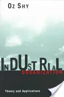 Ipari szervezet: Elmélet és alkalmazások - Industrial Organization: Theory and Applications