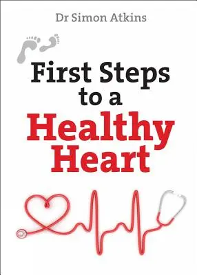 Első lépések az egészséges szív felé - First Steps to a Healthy Heart