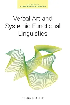 Verbális művészet és rendszerszemléletű funkcionális nyelvészet - Verbal Art and Systemic Functional Linguistics