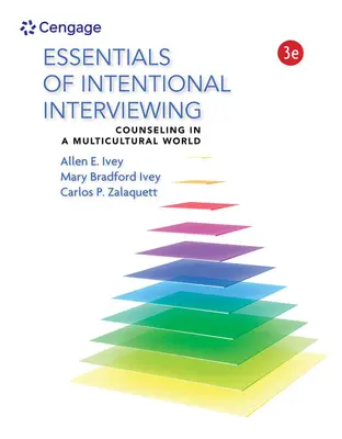 A szándékos interjúkészítés alapjai: Tanácsadás a multikulturális világban - Essentials of Intentional Interviewing: Counseling in a Multicultural World