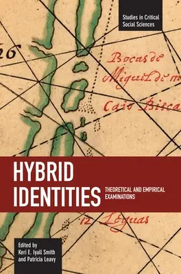 Hibrid identitások: Elméleti és empirikus vizsgálatok - Hybrid Identities: Theoretical and Empirical Examinations