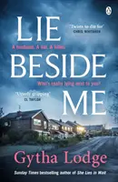 Lie Beside Me - A Richard és Judy bestsellerszerzőjétől, a She Lies in Wait (Várakozásban fekszik) című bestseller szerzőjétől - Lie Beside Me - From the bestselling author of Richard and Judy bestseller She Lies in Wait