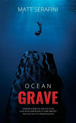 Ocean Grave: Mélytengeri horrorregény - Ocean Grave: A Novel of Deep Sea Horror