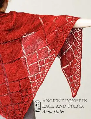 Az ókori Egyiptom csipkében és színesben - Ancient Egypt in Lace and Color