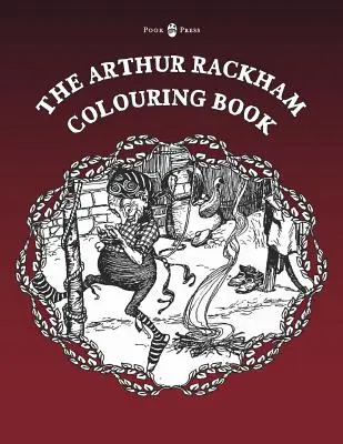 Az Arthur Rackham kifestőkönyv - I. kötet - The Arthur Rackham Colouring Book - Vol. I