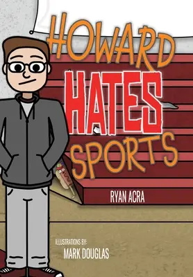 Howard utálja a sportot - Howard Hates Sports