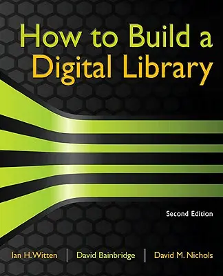 Hogyan építsünk digitális könyvtárat - How to Build a Digital Library