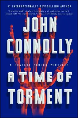 A Time of Torment, 14: A Charlie Parker thriller - A Time of Torment, 14: A Charlie Parker Thriller