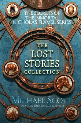 A halhatatlan Nicholas Flamel titkai: Az elveszett történetek gyűjteménye - The Secrets of the Immortal Nicholas Flamel: The Lost Stories Collection