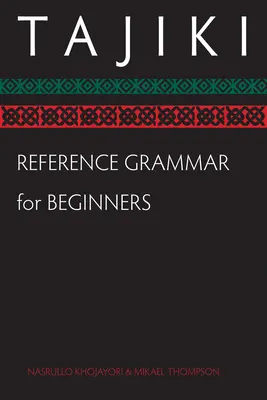 Tajiki referencia nyelvtan kezdőknek - Tajiki Reference Grammar for Beginners