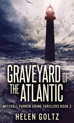 Graveyard Of The Atlantic