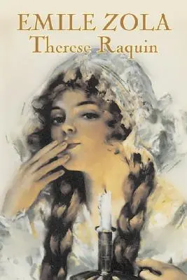 Therese Raquin by Emile Zola, Fikció, Klasszikusok, Klasszikusok - Therese Raquin by Emile Zola, Fiction, Classics